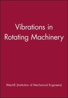 Eighth International Conference on Vibrations in Rotating Machinery