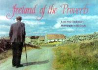Ireland of the Proverb