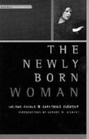The Newly Born Woman