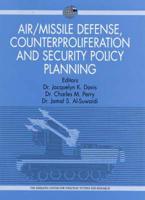 Air/missile Defense, Counterproliferation and Security Policy Planning