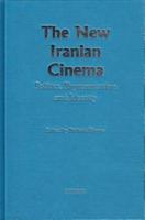 The New Iranian Cinema Politics, Representation and Identity