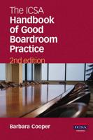 The Icsa Handbook of Good Boardroom Practice