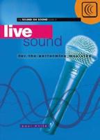 The Sound on Sound Book of Live Sound for the Performing Musician