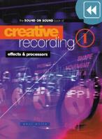 The Sound on Sound Book of Creative Recording