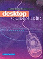 The Sound on Sound Book of Desktop Digital Studio