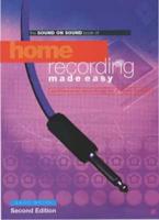 The Sound on Sound Book of Home Recording Made Easy