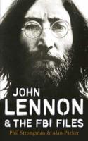 John Lennon & The FBI Files