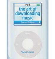 The Art of Downloading Music