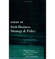 Cases in Irish Business Strategy and Policy