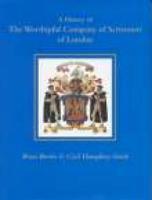 A History of the Worshipful Company of Scriveners of London
