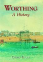 Worthing: A History