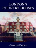 London's Country Houses