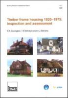 Timber Frame Housing Systems 1920-1975: Inspection and Assessment