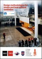 Design Methodologies for Smoke and Heat Exhaust Ventilation