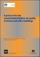 A Protocol for the Assessment of Indoor Air Quality in Homes and Office Buildings