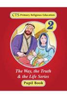 CTS Primary Religious Education. 2 Pupil Book
