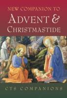 A New Companion to Advent & Christmastide