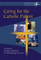 Caring for the Catholic Patient
