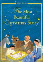 The Most Beautiful Christmas Story According to the Gospels of St Luke and St Matthew