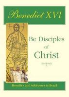 Be Disciples of Christ