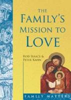 The Family's Mission to Love