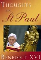 Benedict XVI Thoughts on St Paul