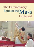 The Extraordinary Form of the Mass Explained