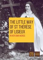 The Little Way of St. Thérèse of Lisieux