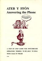 Ateb Y Ffôn/Answering the Phone