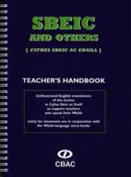 Sbeic and Others Teacher's Handbook : Unillustrated English Translations of the Stories in Cyfres Sbeic Ac Eraill to Support Teachers Who Speak Little Welsh