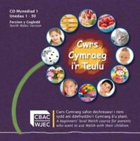 Cymraeg I'r Teulu Blwyddyn 1 (Fersiwn Y Gogledd) - CD, Unedau 1-30