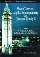Gauge Theories, Applied Supersymmetry and Quantum Gravity, II