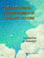 Physicochemical Hydrodynamics of Capillary Systems