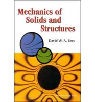 Mechanics Of Solids And Structures, The