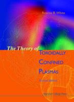 The Theory of Toroidally Confined Plasmas