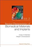 Service Characteristics of Biomedical Materials and Implants