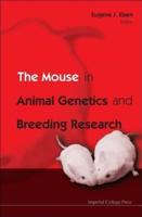 The Mouse in Animal Genetics and Breeding Research