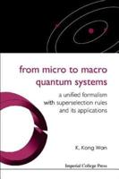 From Micro to Macro Quantum Systems