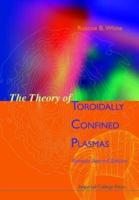 The Theory of Toroidally Confined Plasmas