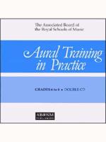 Aural Training in Practice Grades 6 to 8