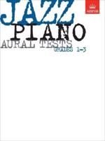 Jazz Piano Aural Tests. Grades 1-3