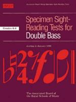 Specimen Sight-Reading Tests for Double Bass. Grades 6-8