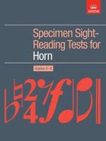 Specimen Sight-Reading Tests for Horn. Grades 6-8