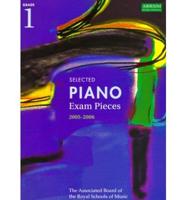 Selected Piano Exam Pieces, 2005-2006. Grade 1