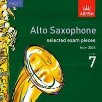 Selected Alto Saxophone Exam Recordings, from 2006, Grade 7