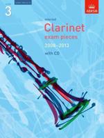 Selected Clarinet Exam Pieces 2008-2013 Grade 3