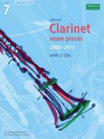 Selected Clarinet Exam Pieces 2008-2013 Grade 7
