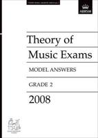 Theory of Music Exams Model Answers, Grade 2, 2008