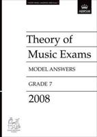 Theory of Music Exams Model Answers, Grade 7, 2008
