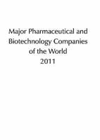 Major Pharmaceutical & Biotechnology Companies of the World 2011